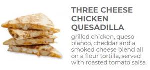 Three Cheese Chicken Quesadilla